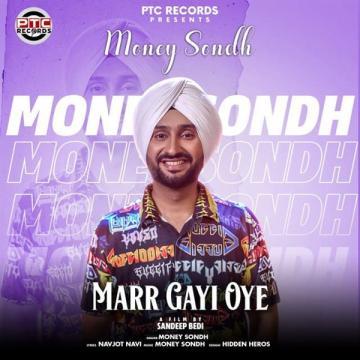 download Marr-Gayi-Oye Money Sondh mp3